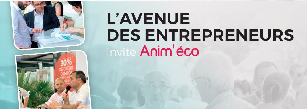 L'avenue des entrepreneurs invite Anim'éco