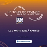 Retour sur le tour de France BFM Business à Nantes
