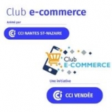Clubs ecommerce Loire Atlantique Vendée